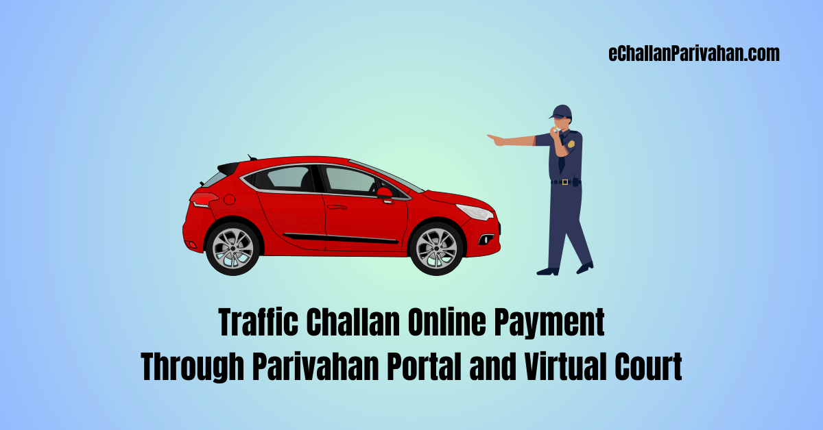 Traffic Challan Online Payment