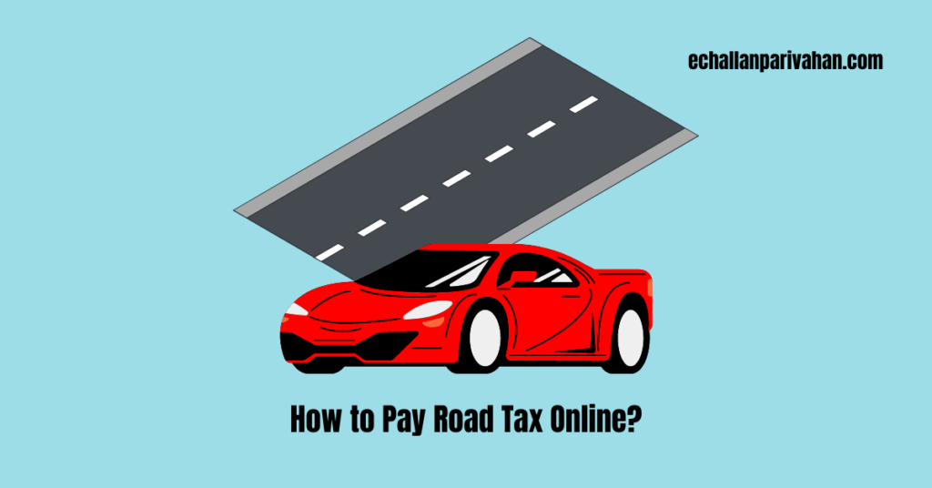 How To Pay Road Tax Online?