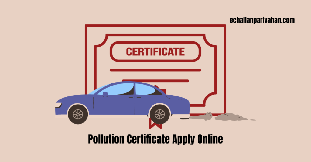 Pollution Certificate Apply Online