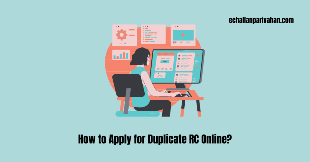 How to Apply for Duplicate RC Online?