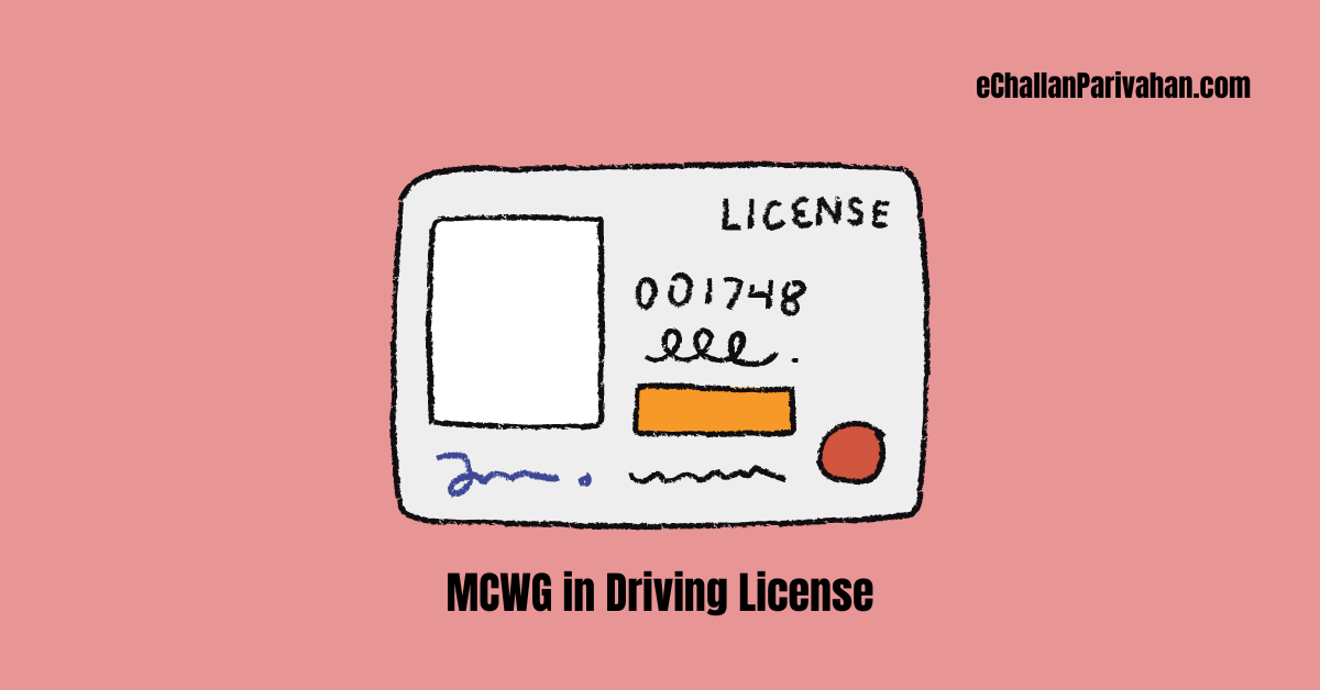MCWG in Driving License