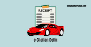 Read more about the article E-Challan Delhi: Check Status and Pay Delhi Traffic E-Challan Online and Offline