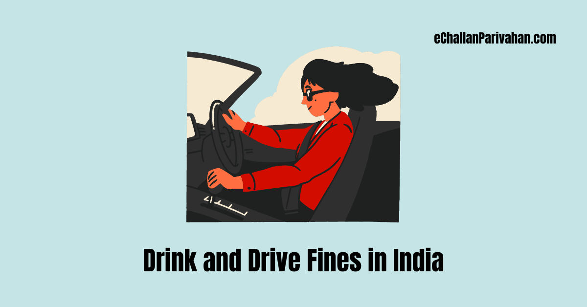 Drink and Drive Fines in India