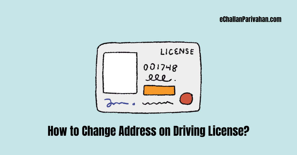 How to Change Address on Driving License