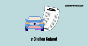 Read more about the article E-Challan Gujarat: Check Status and Pay Gujarat Traffic E-Challan Online and Offline